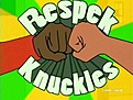 Click image for larger version

Name:	respek nuckles.jpg
Views:	64
Size:	19.6 KB
ID:	224211